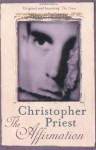 The Affirmation by Christopher Priest